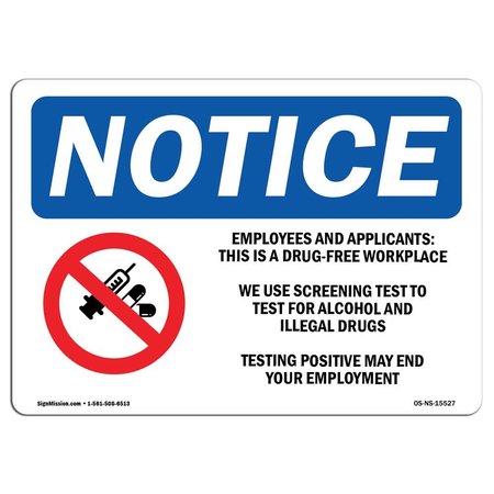 SIGNMISSION OSHA Notice Sign, NOTICE Drug-Free Workplace, 18in X 12in Decal, 12" W, 18" L, Landscape OS-NS-D-1218-L-15527